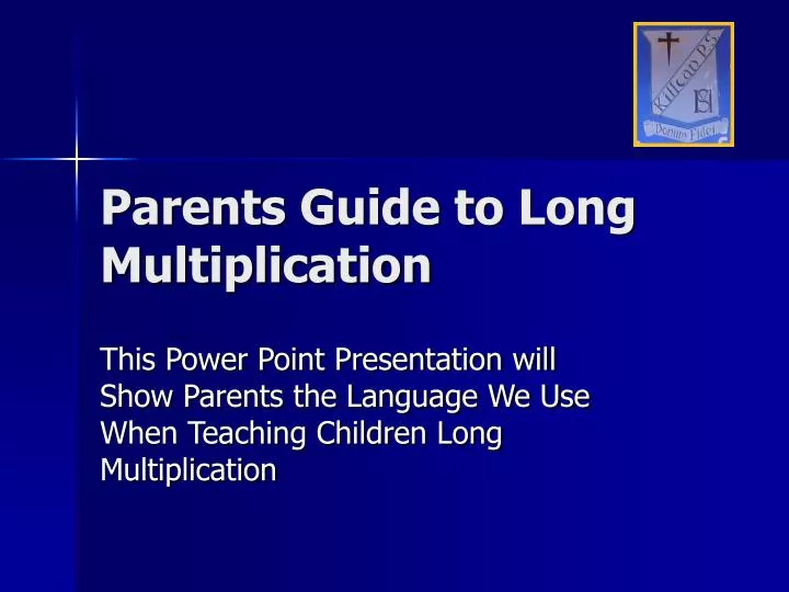 parents guide to long multiplication