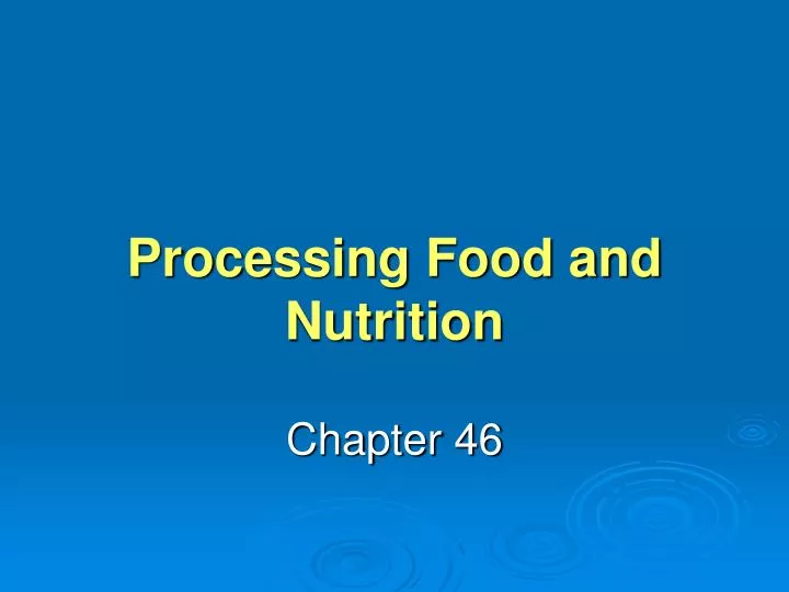 processing food and nutrition