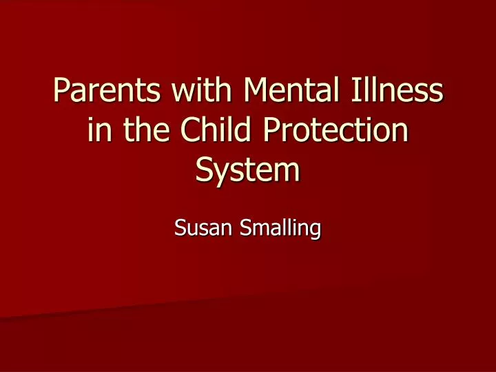 parents with mental illness in the child protection system
