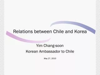 Relation s between Chile and Korea