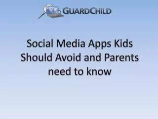 Social Media Apps Kids Should Avoid and Parents need to know