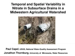 Paul Capel , USGS, National Water-Quality Assessment Program