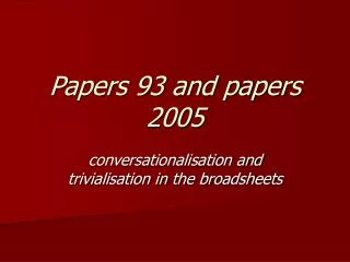 Papers 93 and papers 2005