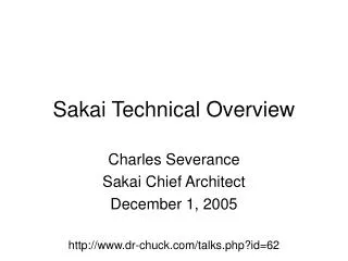 Sakai Technical Overview