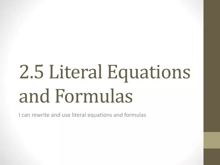 2 5 literal equations and formulas