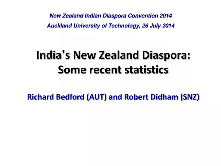 india s new zealand diaspora some recent statistics richard bedford aut and robert didham snz