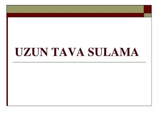 uzun tava sulama