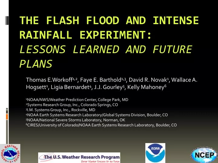 the flash flood and intense rainfall experiment lessons learned and future plans