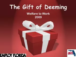 The Gift of Deeming