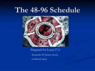 The 48-96 Schedule