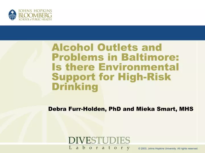 alcohol outlets and problems in baltimore is there environmental support for high risk drinking