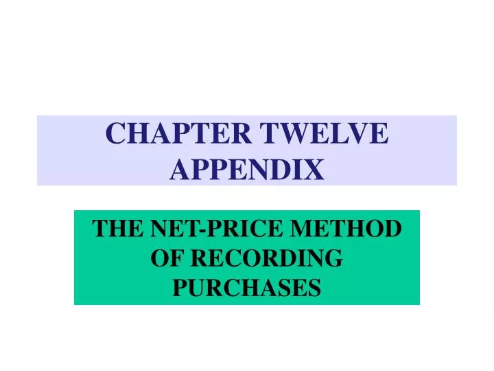 chapter twelve appendix