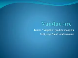 vanduo ore