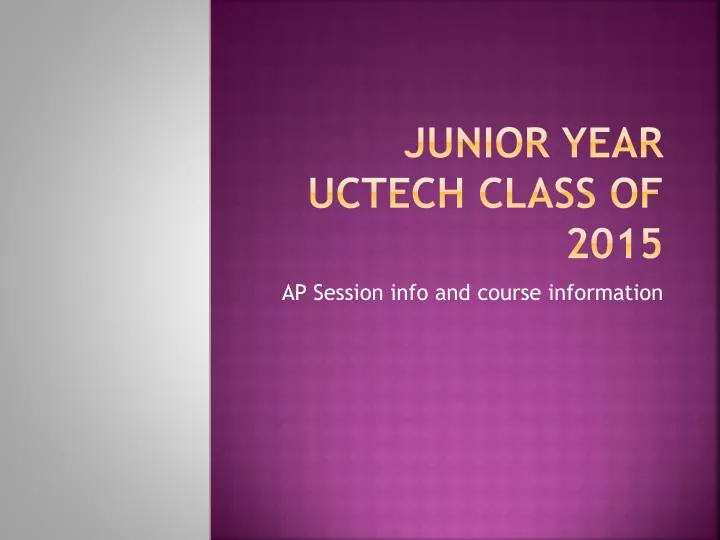 junior year uctech class of 2015