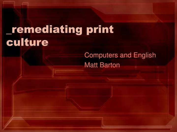 remediating print culture