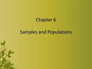 Chapter 6 Samples and Populations