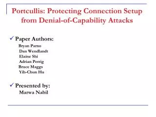 Portcullis: Protecting Connection Setup from Denial-of-Capability Attacks