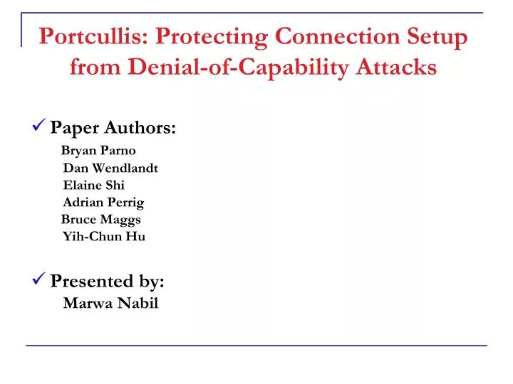 portcullis protecting connection setup from denial of capability attacks