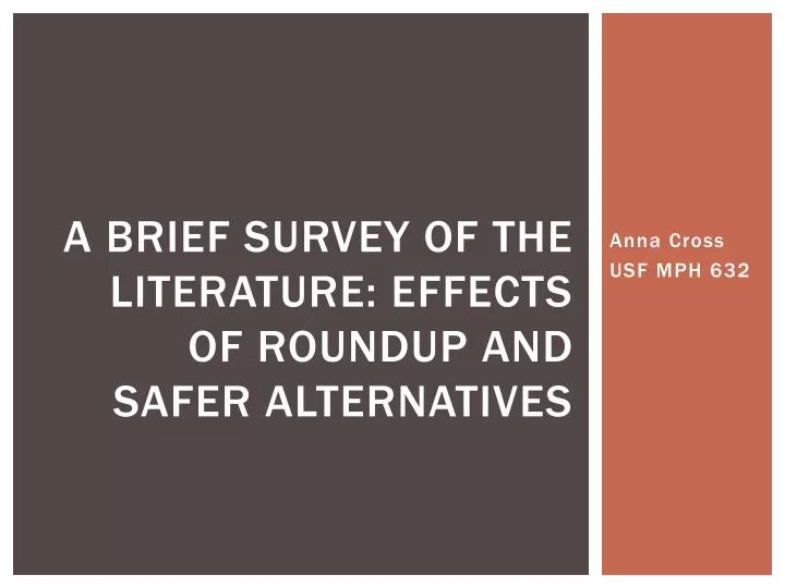 a brief survey of the literature effects of roundup and safer alternatives