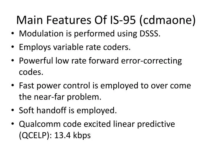 main features of is 95 cdmaone