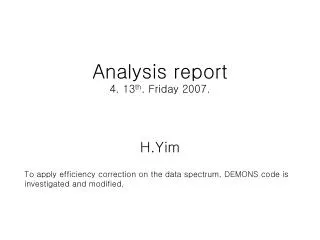 Analysis report 4. 13 th . Friday 2007.