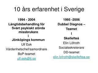 10 rs erfarenhet i sverige