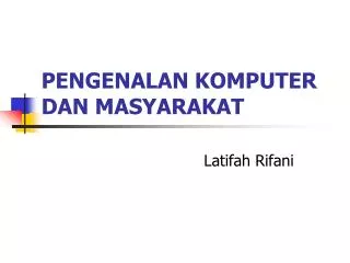 pengenalan komputer dan masyarakat