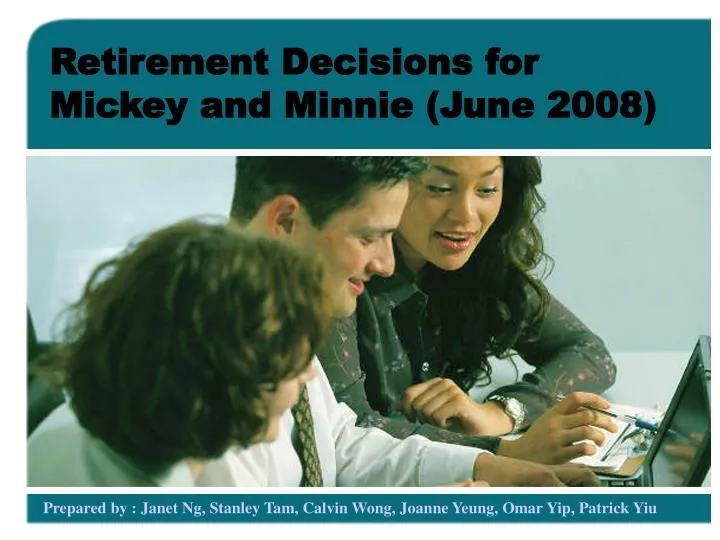 retirement decisions for mickey and minnie june 2008