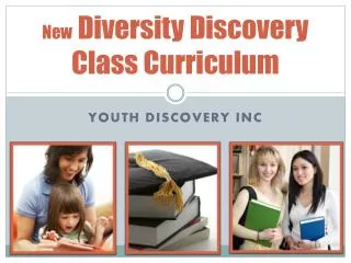 New Diversity Discovery Class Curriculum