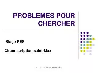 problemes pour chercher