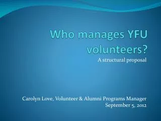 Who manages YFU volunteers?