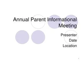 annual parent informational meeting