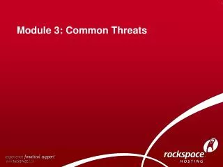 Module 3: Common Threats