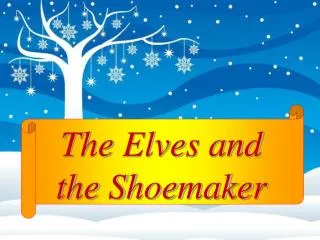 The Elves and the Shoemaker