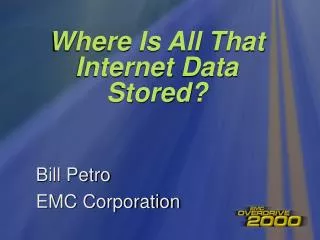 Where Is All That Internet Data Stored?