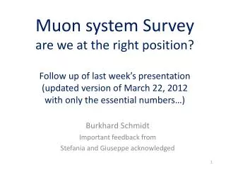 Burkhard Schmidt Important feedback from Stefania and Giuseppe acknowledged