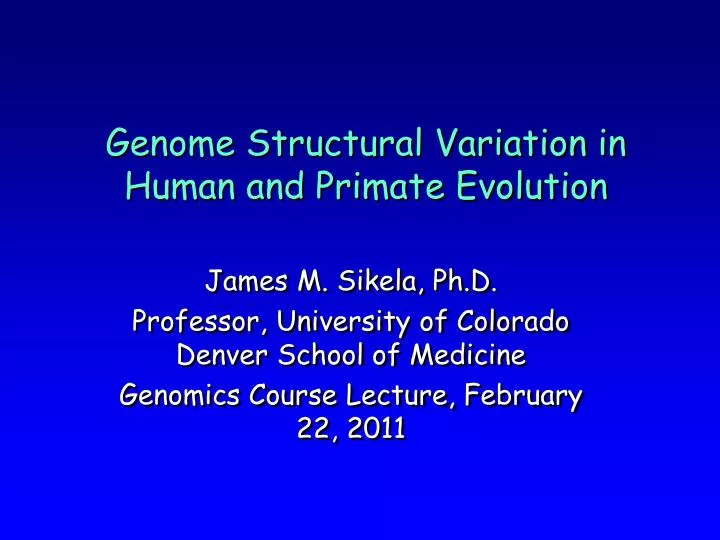 genome structural variation in human and primate evolution