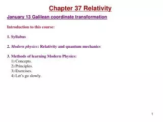 Chapter 37 Relativity January 13 Galilean coordinate transformation