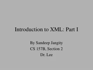 Introduction to XML: Part I