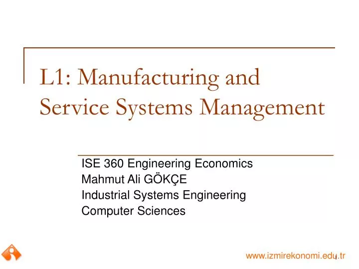 l1 manufacturing and service systems management