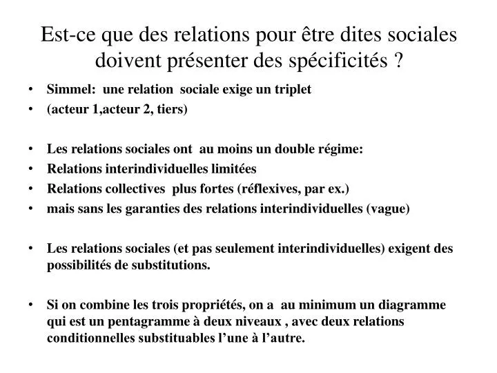 est ce que des relations pour tre dites sociales doivent pr senter des sp cificit s