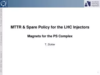 MTTR &amp; Spare Policy for the LHC Injectors Magnets for the PS Complex