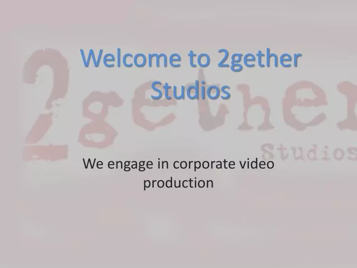 welcome to 2gether studios