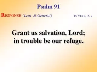 Psalm 91 (Response)