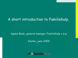 A short introduction to Familiehulp.