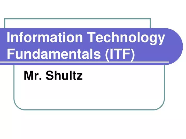 information technology fundamentals itf