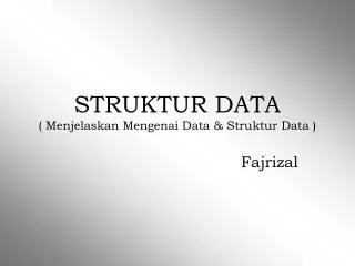 struktur data menjelaskan mengenai data struktur data