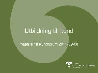 utbildning till kund