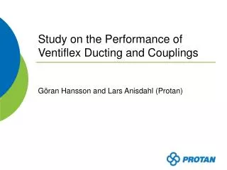 Study on the Performance of Ventiflex Ducting and Couplings