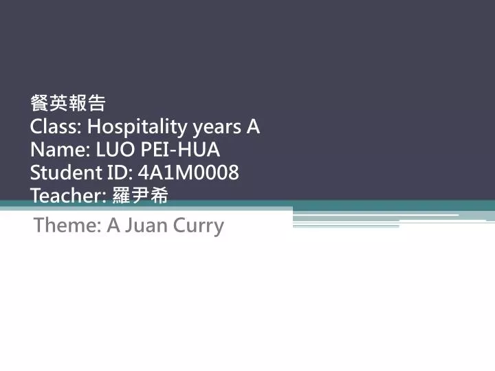 class hospitality years a name luo pei hua student id 4a1m0008 teacher